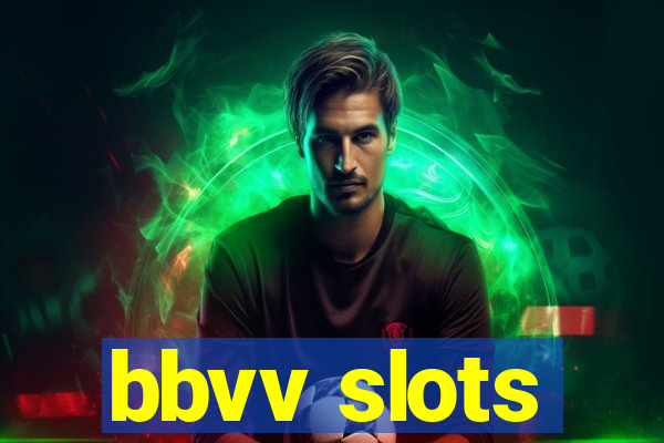 bbvv slots